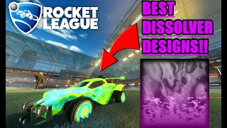 BEST DISSOLVER DESIGNS  Rocket League [upl. by Elletnwahs334]