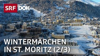 Ein Wintermärchen – Mona Vetsch in St Moritz 23  Doku  SRF Dok [upl. by Romola]