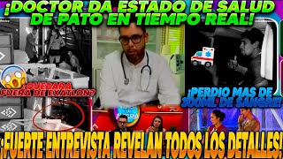 ¡ULTIMA HORA🚨Doctor REVELA en entrevista el ESTADO DE SALUD de PATO ARAUJO en TIEMPO REAL EXATLON [upl. by Euqinim]