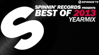 Spinnin Records presents Best Of 2013 Year Mix [upl. by Aelaza808]