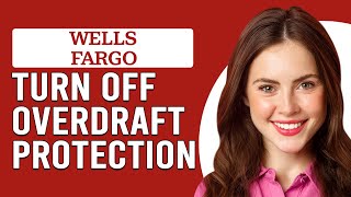 How To Turn Off Overdraft Protection On Wells Fargo How To Remove Wells Fargo Overdraft Protection [upl. by Renate]