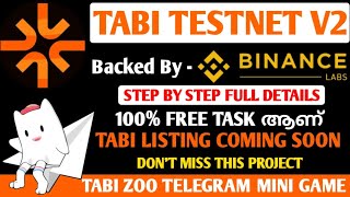 TABI TESTNET V2 FULL DETAILS🔥TABI TESTNET എങ്ങനെ ചെയ്യാം🔥BACKED BY BINANCE LABS🔥CRYPTO MALAYALAM🔥 [upl. by Pulchi]