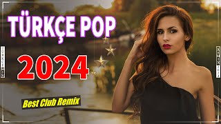 Türkçe Pop Remix Şarkılar 💫 Türkçe Pop Hareketli Şarkılar Remix  Pop Remix Şarkılar 2024 Türkçe  💘 [upl. by Zia40]