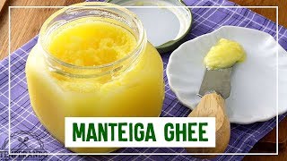 MANTEIGA GHEE  Como fazer de forma fácil manteiga ghee [upl. by Aitnas596]