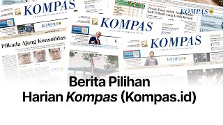 Berita Pilihan Harian Kompas Selasa 17 September 2024 [upl. by Ahsoek]