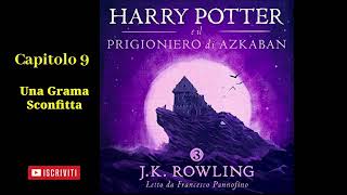 Harry Potter e il Prigioniero di Azkaban Audiolibro Italiano letto da Francesco Pannofino Capitolo 9 [upl. by Sybilla464]