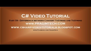 Part 59 C Tutorial Difference between Convert ToString and ToString [upl. by Edelman944]