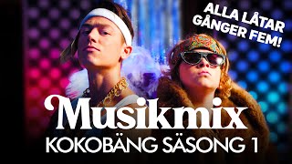 Musikmix Alla låtar från Kokobäng säsong 1 x5 [upl. by Arahas283]