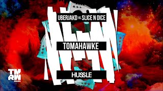 Uberjakd amp Slice N Dice  Tomahawke [upl. by Trojan]