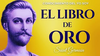 EL LIBRO DE ORO Saint Germain AudioLibro  PARTE 1 [upl. by Latoya]