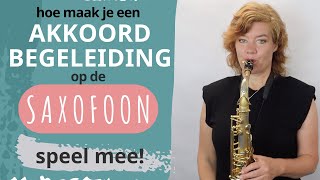 Maak een AKKOORD begeleiding op je saxofoon met dit SIMPELE TRUCJE en speel mee [upl. by Timothee]