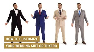 How To Customize Your Suit or Tuxedo  How To  Generation Tux [upl. by Ettennod]