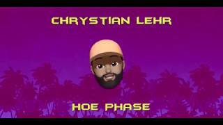 Chrystian Lehr  Hoe Phase Lyric Video [upl. by Stratton]