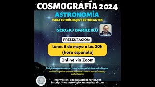 COSMOGRAFÍA 2024 Astronomía para astrólogs y estudiantes con Sergio Barreiro [upl. by Eniretac304]