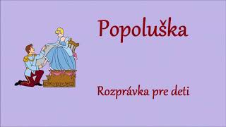 Popoluška  audio rozprávka pre deti [upl. by Chesna]