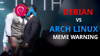 Youre NOT Ready For This  DEBIAN VS ARCH linux  MEME WARNING [upl. by Lorrin778]