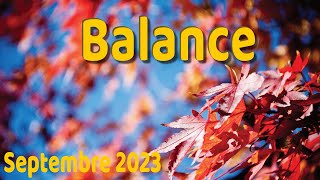 BALANCE septembre 2023  La fin et le commencement [upl. by Susanne385]