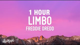 1 HOUR Freddie Dredd  Limbo Lyrics [upl. by Cartwell]