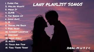 LANY NONSTOP PLAYLIST SONGS  LANY LANYSONGS [upl. by Metabel]