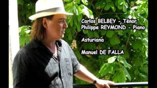 Carlos Belbey  Ténor  De falla  El pano moruno  Asturiana  Polo [upl. by Calloway198]