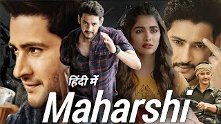 Maharshi Full Movie Hindi Dubbed  Mahesh Babu Pooja Hegde Jagapathi B Allari  Review amp Facts [upl. by Annaes]