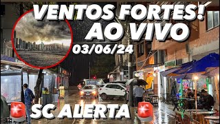 Balneário Camboriú AO VIVO 030624 Santa Catarina ALERTA Ventos Forte [upl. by Ailb]