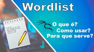 Wordlists Descomplicadas Definição Usos e Importância [upl. by Nibot]