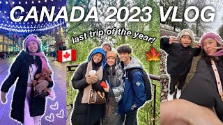 CANADA VLOG 2023 last trip of the year [upl. by Earas]