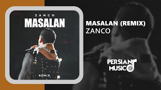 Zanco  Masalan Remix  ریمیکس آهنگ مثلا از زانکو [upl. by Junette413]