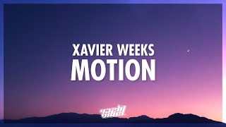 Xavier Weeks  MOTION Lyrics  432Hz [upl. by Relyuc358]