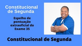 Constitucional de Segunda  Ep 16  Distribuição de pontos  Prova de Constitucional  Exame 35 OAB [upl. by Nniw]