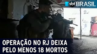 Operação no Complexo do Alemão deixa pelo menos 18 mortos  SBT Brasil 210722 [upl. by Auhsot]