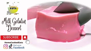 Simple Milk Gelatin Recipe  Perfect sa mainit na panahon  Pangnegosyo  Home Cooked Eats [upl. by Yrrac]