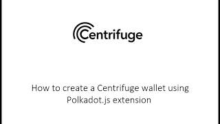 How to Create a Centrifuge Wallet using Polkadotjs extension [upl. by Brendon530]