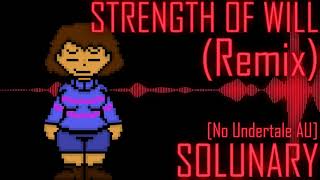 Strength Of Will REMIX Frisk Megalovania [upl. by Rufina]