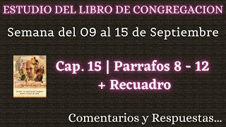 ESTUDIO DE LIBRO DE CONGREGACIÓN ✅ SEMANA DEL 09 AL 15 DE SEPTIEMBRE [upl. by Sucramat697]