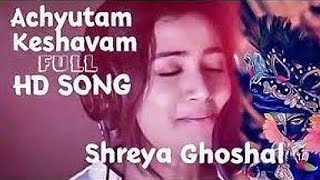 Achyutam Keshavam Shreya Ghoshal  Krishna Bhajan [upl. by Acinhoj]