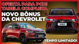 CHEVROLET AUMENTA O BÔNUS PARA PCD MAIS VERSÕES COM TODAS ISENÇÕES [upl. by Rellek908]