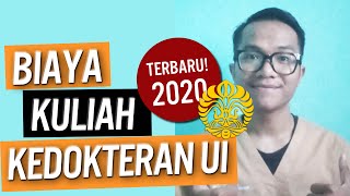 BIAYA KULIAH KEDOKTERAN UI  UPDATE 2020 [upl. by Efrem]