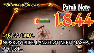 DYROOTH BUFF LANCELOT NERF PATCH NOTE 1844 ADVANCED SERVER MLBB [upl. by Acinomal]