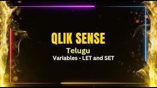 Qlik Sense Videos in Telugu  Variables  LET and SET Qlik Sense [upl. by Letsyrc225]