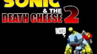 Sonic and the Death Cheese 2 part 1 [upl. by Sven]