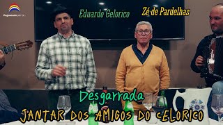 Desgarrada  Eduardo Celorico e Zé de Pardelhas  Jantar dos Amigos do Celorico [upl. by Groveman]