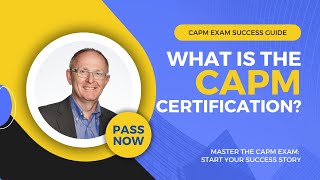 What is The CAPM Certification Master the CAPM Exam with our Success Guide [upl. by Renata]