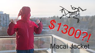 The 1300 Arcteryx Jacket You Dont need Arcteryx Macai Jacket Review [upl. by Imoyaba]