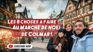 Les 8 choses à faire au marché de Noël à Colmar  🎄🎅🥨 [upl. by Cohberg]