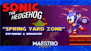 Spring Yard Zone Expanded amp Enhanced • SONIC THE HEDGEHOG [upl. by Prowel]