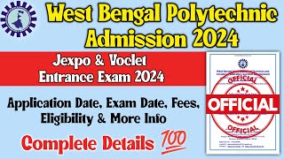 West Bengal Polytechnic Admission 2024  Official Notification  Jexpo amp Voclet Entrance Exam 2024 [upl. by Ahseinaj724]