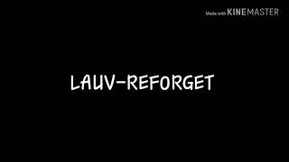 LAUVREFORGETLYRICS가사 [upl. by Aela]