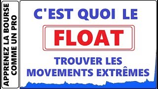 WEBINAIRE SUR CEST QUOI LE FLOAT COMMENT TROUVER LES MEILLEURS GAINS DU JOUR EN TRADING [upl. by Wj]